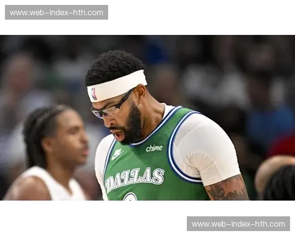 安东尼·戴维斯左手韧带损伤恢复缓慢 奇才管理层倾向于让他休战至新赛季开幕 安东尼·戴维斯左手韧带损伤恢复缓慢 奇才管理层倾向于让他休战至新赛季开幕